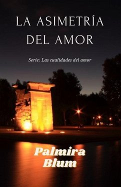 La asimetría del amor - Blum, Palmira