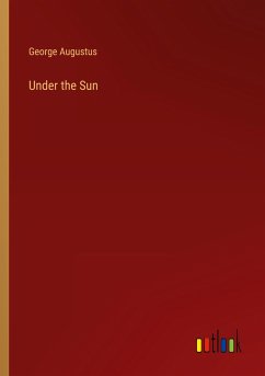 Under the Sun - Augustus, George