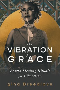 The Vibration of Grace - Breedlove, gina