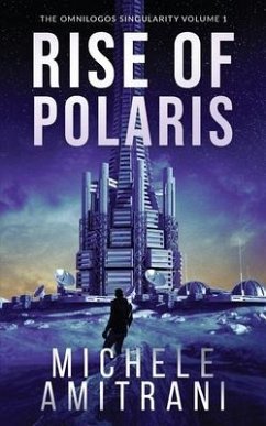 Rise of Polaris: A Science-Fiction Thriller - Amitrani, Michele