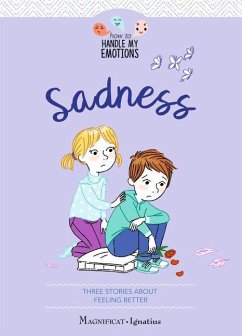 Sadness: Three Stories about Feeling Better Volume 4 - Tertrais, Gaëlle; Moulière, Violaine; de Nou]el, Ségolène