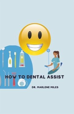 How to Dental Assist - Miles