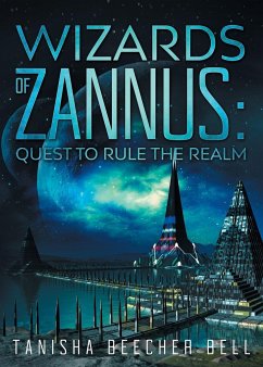 Wizards of Zannus - Beecher Bell, Tanisha J