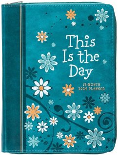 This Is the Day (2024 Planner): 12-Month Weekly Planner - Belle City Gifts