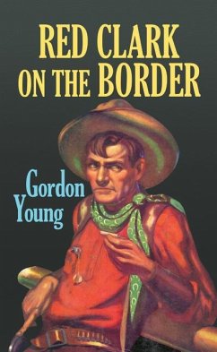 Red Clark on the Border - Young, Gordon