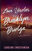 Love Under the Brooklyn Bridge