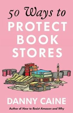 50 Ways to Protect Bookstores - Caine, Danny