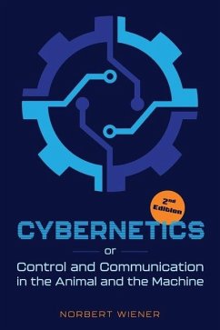 Cybernetics, Second Edition: or Control and Communication in the Animal and the Machine - Wiener, Norbert