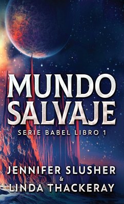 Mundo Salvaje - Slusher, Jennifer; Thackeray, Linda