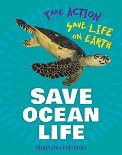 Save Ocean Life - Feldstein, Stephanie