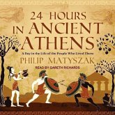 24 Hours in Ancient Athens: A Day in the Life of the People Who Lived There