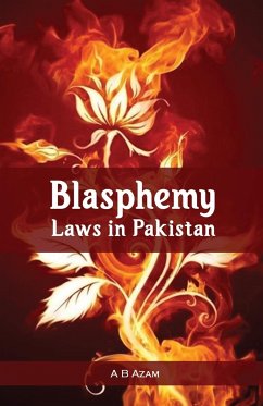 Blasphemy Laws in Pakistan - Azam, A B