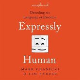 Expressly Human: Decoding the Language of Emotion
