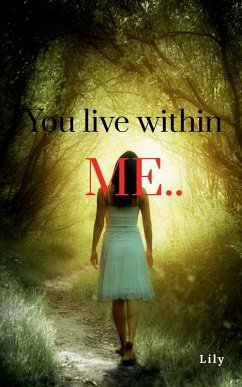 You live within me.. - Lily