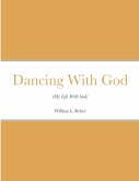 Dancing With (My Life With God