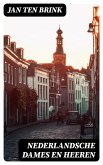 Nederlandsche dames en heeren (eBook, ePUB)