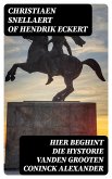 Hier beghint die hystorie Vanden grooten Coninck Alexander (eBook, ePUB)