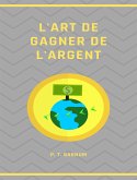 L'art de gagner de l'argent (traduit) (eBook, ePUB)