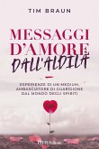 Messaggi d'Amore dall'Aldilà (eBook, ePUB)