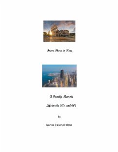 From There to Here - A Family Memoir - Blaha, Donna