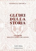 Gli dei della storia - Edizione rivisitata - Parte prima