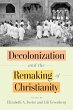 Decolonization and the Remaking of... - Bild 1