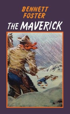 The Maverick - Foster, Bennett