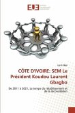 CÔTE D'IVOIRE: SEM Le Président Koudou Laurent Gbagbo