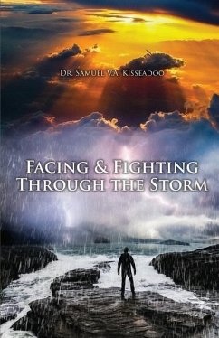 Facing and Fighting Through the Storm - Kisseadoo, Samuel V. a.