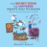 The Secret Signs the Universe Wants You... - Bild 1