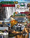 INVERTIR EN ZIMBABUE - Visit Zimbabwe - Celso Salles