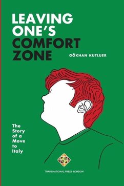 Leaving One's Comfort Zone: The Story of a Move to Italy - Kutluer, Gökhan
