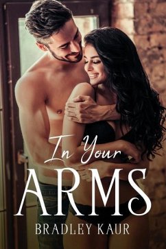 In Your Arms - Bradley Kaur