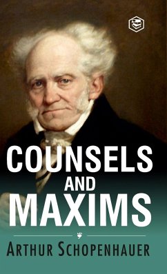 Counsels and Maxims - Schopenhauer, Arthur