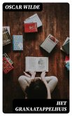 Het Granaatappelhuis (eBook, ePUB)