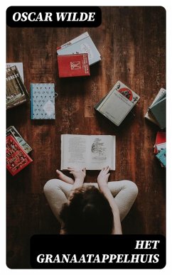 Het Granaatappelhuis (eBook, ePUB) - Wilde, Oscar