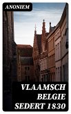 Vlaamsch Belgie sedert 1830 (eBook, ePUB)