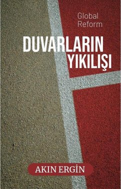 Duvarlarin Yikilisi (eBook, ePUB) - Ergin, Akin