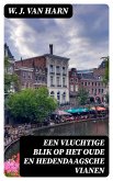 Een Vluchtige Blik op het oude en hedendaagsche Vianen (eBook, ePUB)