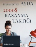 Internetten Ayda 2000 $ Kazanma Taktigi (eBook, ePUB)