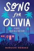 Song for Olivia: A Novel Based on a True Story