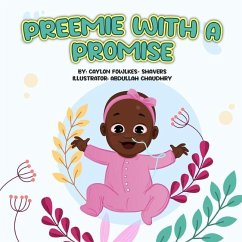 Preemie With A Promise - Fowlkes-Shavers, Caylon Jenay