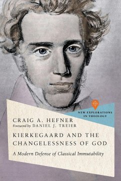 Kierkegaard and the Changelessness of God - Hefner, Craig A.