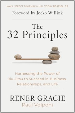 The 32 Principles - Gracie, Rener; Volponi, Paul