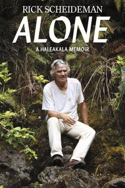 Alone: A Haleakala Memoir Alone: A Haleakala Memoir
