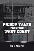 Prison Tales From the West Coast