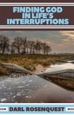 Finding God in Life's Interruptions