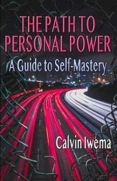 The Path to Personal Power - Iwema, Calvin