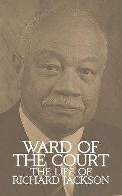 Ward of the Court: The Life of Richard Jackson - Jackson, Richard