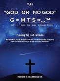 God or No God - Vol II: Proving the God Formula God or No God - Vol II: Proving the God Formula